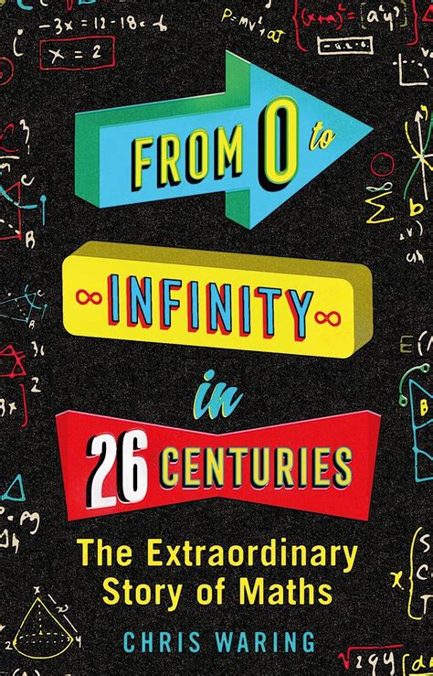 from 0 to infinity in 26 centuries the extraordinary story of maths Kindle Editon