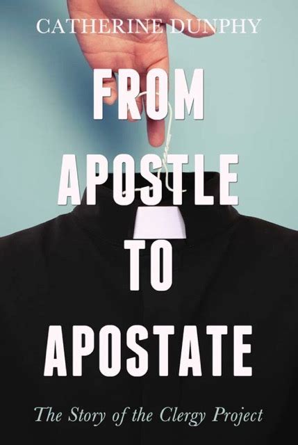 from apostle to apostate the story of the clergy project Reader
