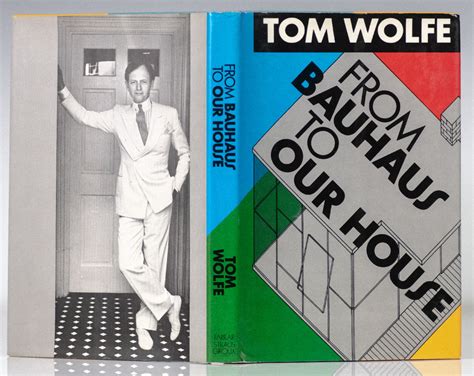 from bauhaus to our house tom wolfe Reader