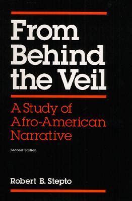 from behind the veil a study of afro american narrative PDF