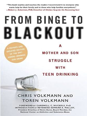 from binge to blackout a mother and son struggle with teen drinking Kindle Editon