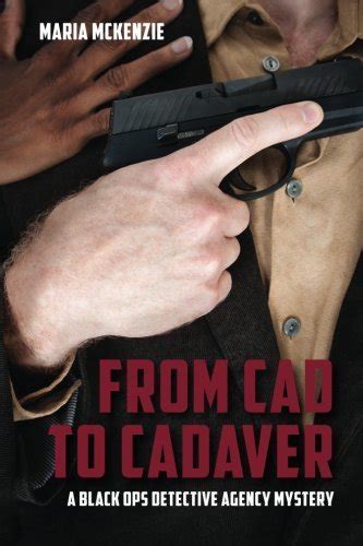 from cad to cadaver a black ops detective agency mystery Reader