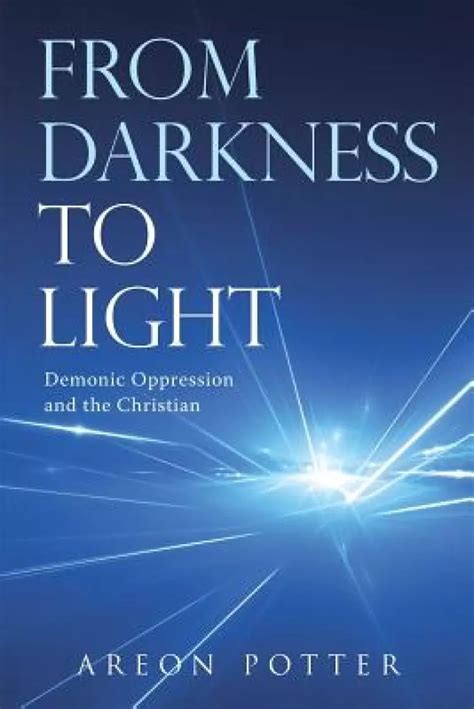 from darkness to light demonic oppression and the christian Doc