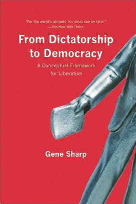 from dictatorship to democracy a conceptual framework for liberation Kindle Editon