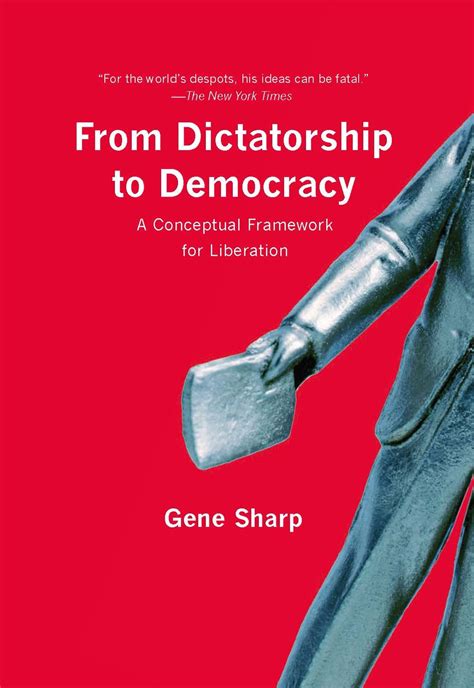 from dictatorship to democracy a conceptual framework for liberation Kindle Editon