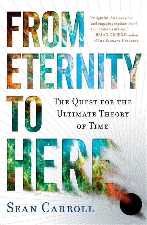 from eternity to here the quest for the ultimate theory of time sean carroll Epub