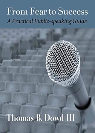 from fear to success a practical public speaking guide PDF