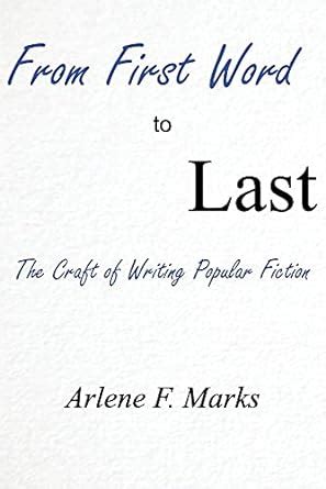 from first word to last the craft of writing popular fiction Kindle Editon