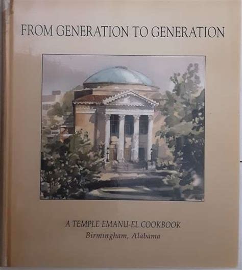 from generation to generation a temple emanu el cookbook birmingham alabama PDF