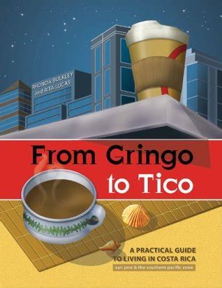 from gringo to tico a practical guide to living in costa rica Kindle Editon