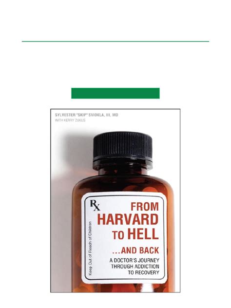 from harvard to hell and back a doctorâ€™s journey through addiction to recovery PDF