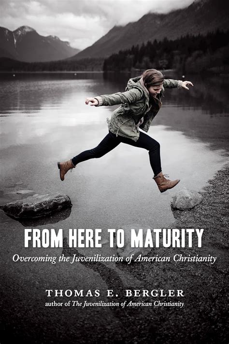 from here to maturity overcoming the juvenilization of american christianity Kindle Editon