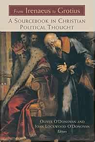 from irenaeus to grotius a sourcebook in christian political thought Doc