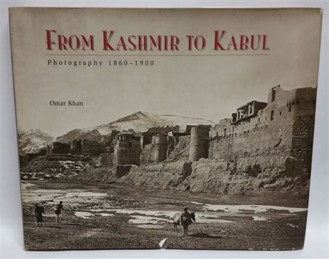 from kashmir to kabul the photographs of burke and baker 1860 1900 Epub