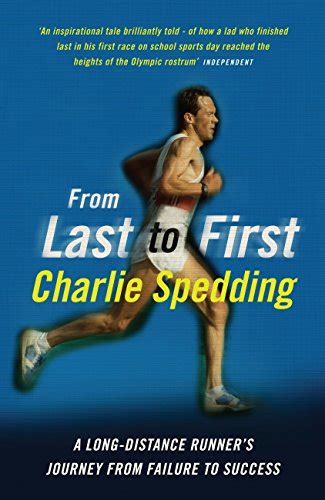 from last to first a long distance runners journey from failure to success Kindle Editon