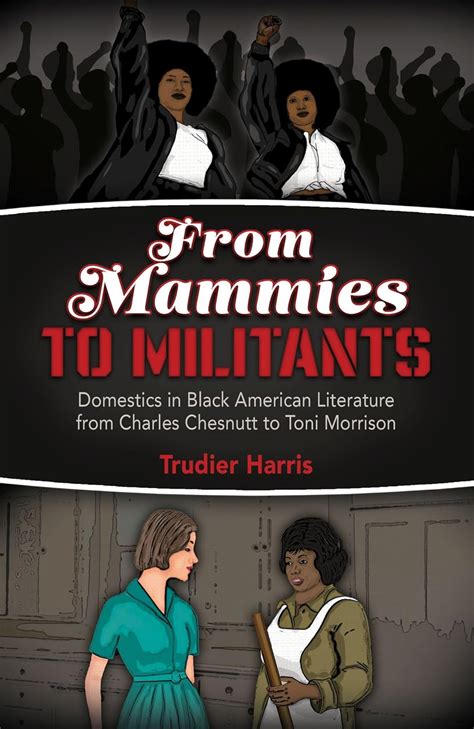 from mammies to militants domestics in black american literature Epub