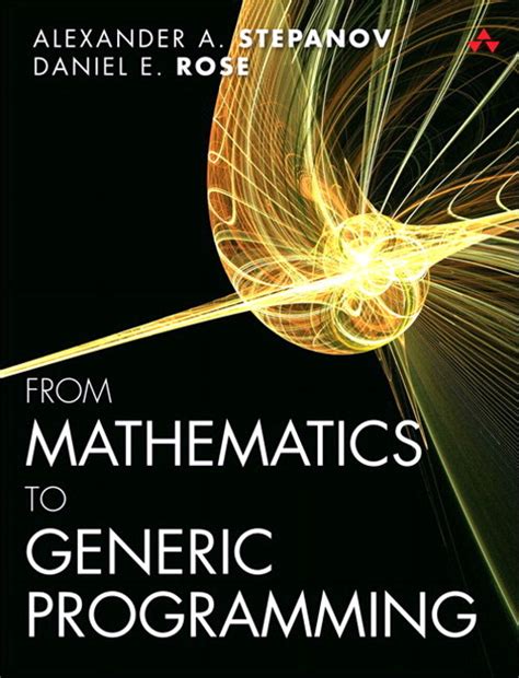 from mathematics to generic programming Kindle Editon
