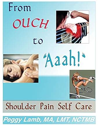 from ouch to aaah shoulder pain self care Reader