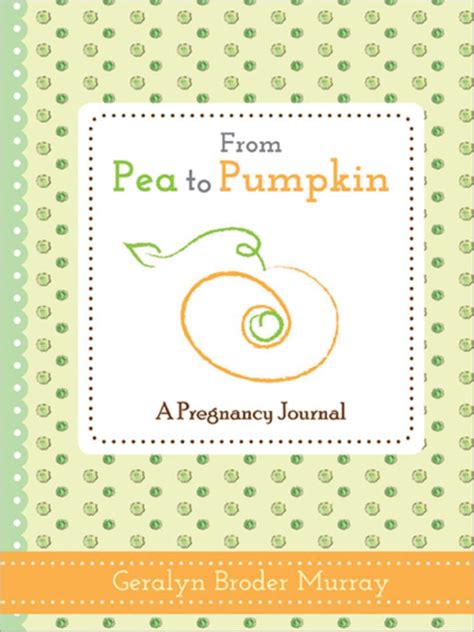 from pea to pumpkin a pregnancy journal Kindle Editon