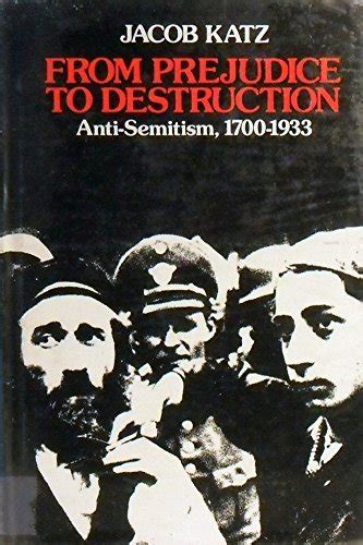 from prejudice to destruction anti semitism 1700 1933 PDF