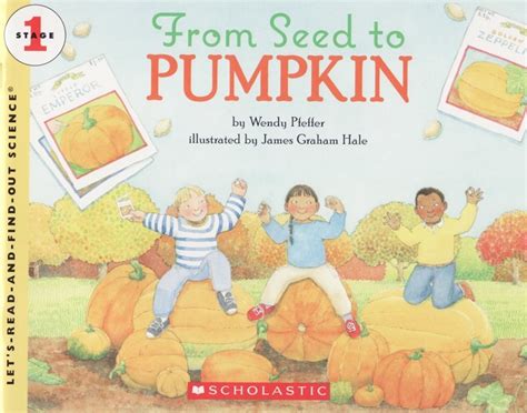 from seed to pumpkin lets read and find out science 1 Reader