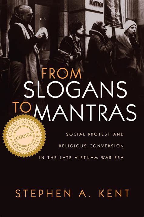 from slogans to mantras social protest and religious conversion in the late vietnam era religion and politics Doc