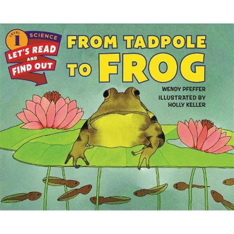 from tadpole to frog lets read and find out science 1 Epub