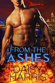 from the ashes fire and rain 1 daisy harris Reader