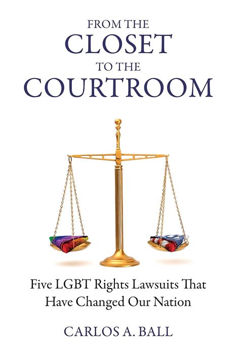 from the closet to the courtroom five lgbt rights lawsuits that have changed our nation queer ideas or queer action Doc