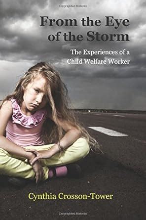 from the eye of the storm the experiences of a child welfare worker Reader