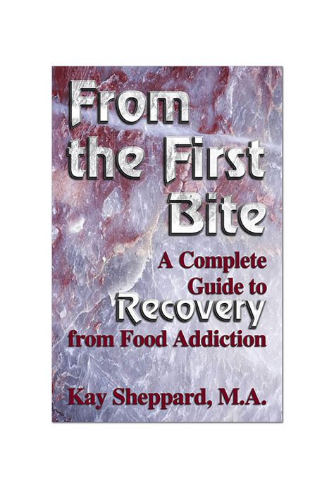 from the first bite a complete guide to recovery from food addiction PDF