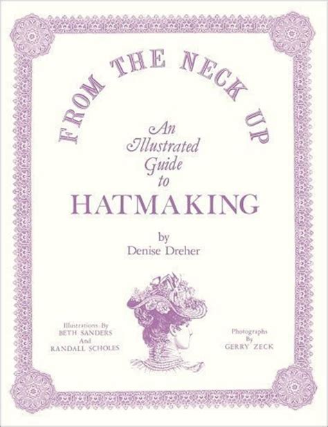 from the neck up an illustrated guide to hatmaking Doc