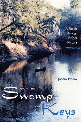 from the swamp to the keys a paddle through florida history PDF