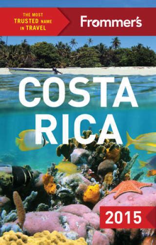 frommers costa rica 2015 color complete guide Kindle Editon