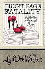 front page fatality a headlines in high heels mystery 1 lyndee walker PDF