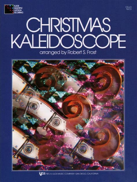 frost robert s christmas kaleidoscope cello neil a kjos music co Reader