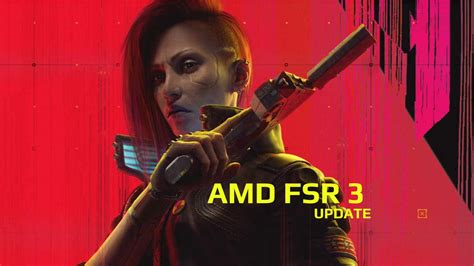 fsr 3 cyberpunk 2077