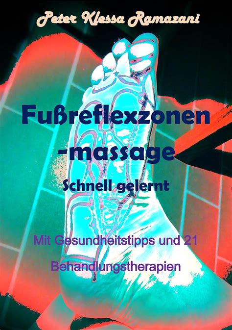 fu reflexzonenmassage schnell gelernt gesundheitstips behandlungstherapien ebook Epub