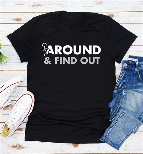 fuck around and find out shirts