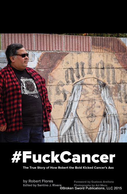 fuckcancer the true story of how robert the bold kicked cancers ass PDF
