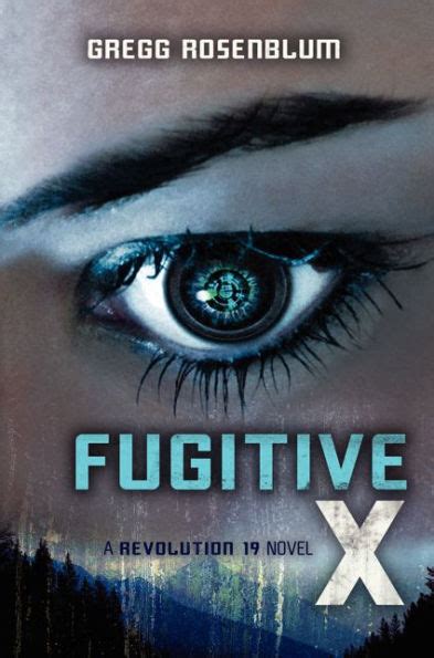 fugitive x revolution 19 2 gregg rosenblum PDF