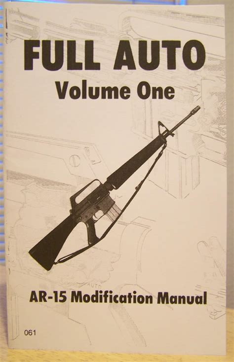 full auto volume 1 ar 15 modification manuel the combat bookshelf Reader