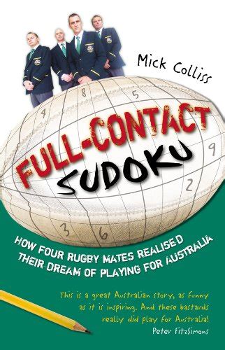 full contact sudoku how four rugby mates realised their dream of playing for australia Reader