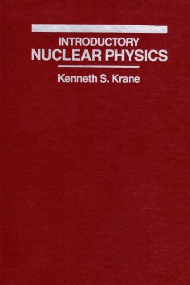 full version introductory nuclear physics by kenneth s krane pdf Epub