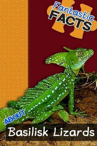 fun learning facts about basilisk lizards illustrated fun learning for kids ninja kids book 1 Kindle Editon