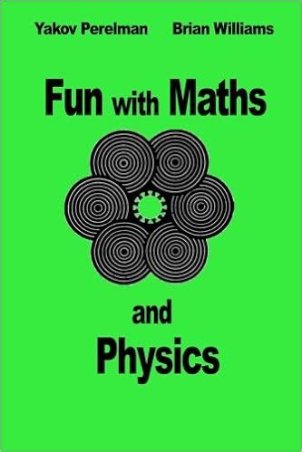 fun with maths and physics Kindle Editon