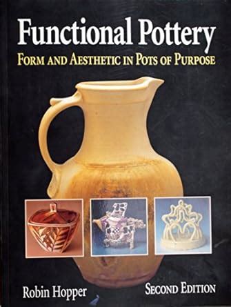 functional pottery form and aesthetic in pots of purpose Epub