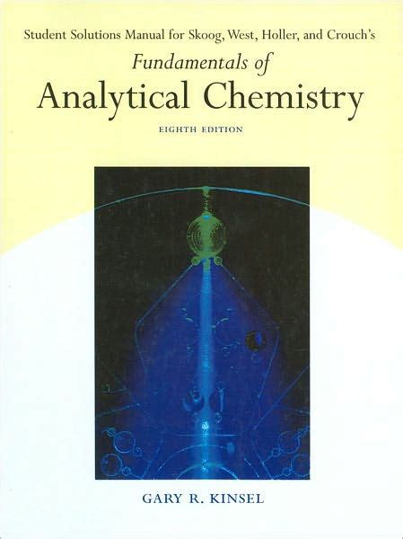 fundamentals of analytical chemistry 8th edition skoog solution manual Reader