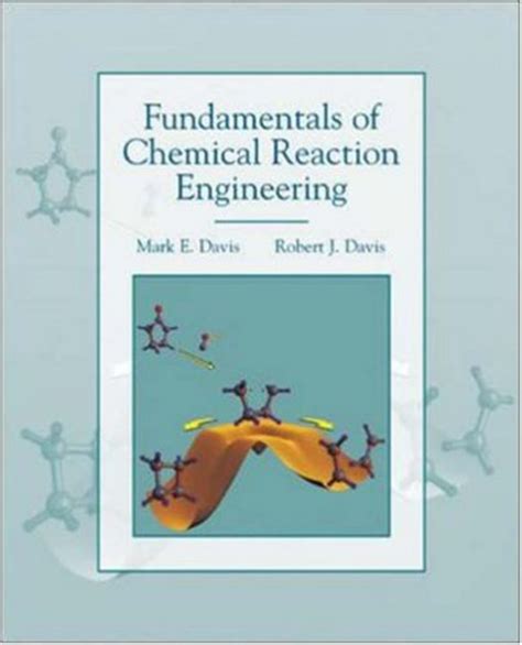 fundamentals of chemical reaction engineering davis solution manual Kindle Editon