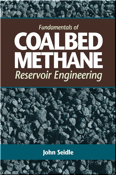 fundamentals of coalbed methane reservoir engineering Doc